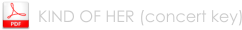 KIND OF HER (concert key)