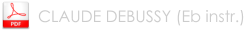 CLAUDE DEBUSSY (Eb instr.)