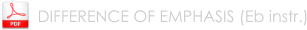 DIFFERENCE OF EMPHASIS (Eb instr.)