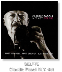 SELFIE Claudio Fasoli N.Y. 4et